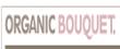 Organic Bouquet Coupons